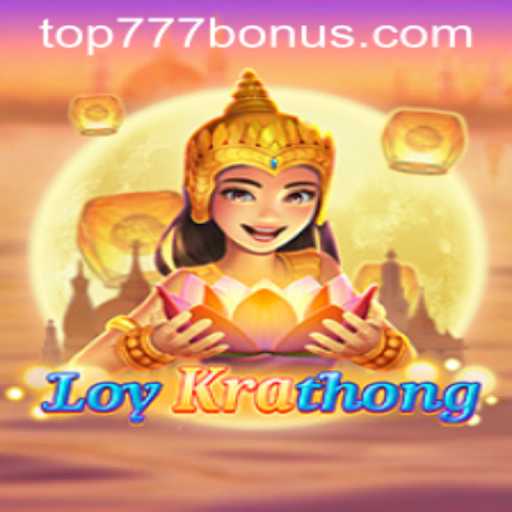 Exploring the Cultural Charm and Excitement of LoyKrathong: The Top777 Game Experience